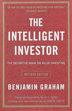 The Intelligent Investor  By Benjamin Graham