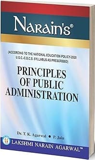 Principles of Public Administration By Dr.T.K Agarwal & P. Jain