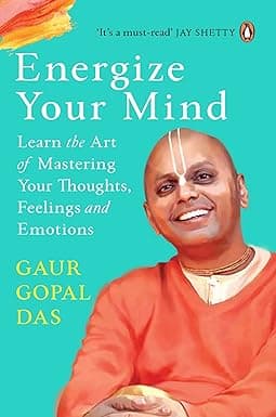 Energize Your Mind | Gaur Gopal Das | 2024 Edition | English Medium | Penguin Ananda