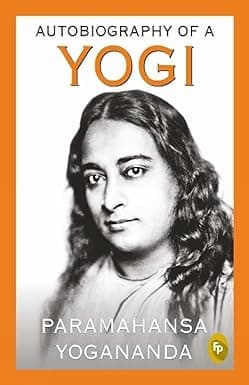 Autobiography of A Yogi | Paramahansa Yogananda | 2024 Edition | English Medium | Fingerprint Publishing