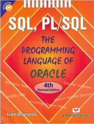 SQL, PL/SQL the Programming Language of Oracle By Ivan Bayross 