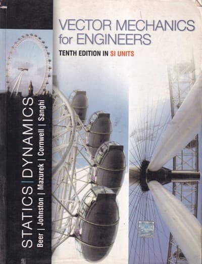 Vector Mechanics For Engineers By Beer, Johnston, Mazurek, Cornwell & Sanghi 