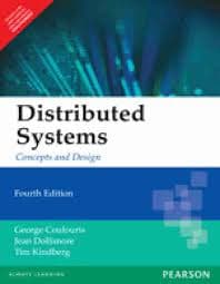 Distributed Systems : Concepts and Design 4th Edition  (Concepts and Design) By George Coulouris, J Dollimore & Tim Kindberg