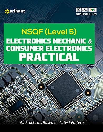 NSQF Electronics Mechanics & Consumer Electronics Practical (Level 5), 
By Arihant Team