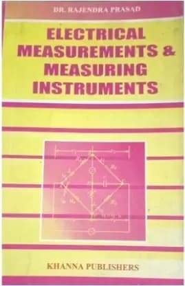 Electrical Measurements & Measuring Instruments, By DR. Rajendra Prasad