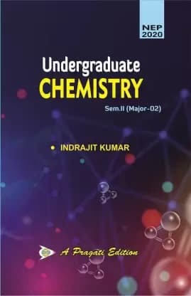 Undergraduate Chemistry | By Dr. Indrajit Kumar | 2024 Edition | English Medium | Pragati Prakashan