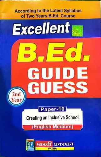 Excellent B.Ed. Guide & Guess Paper - 10 Creating An Inclusive School(English Medium)