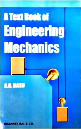 A Textbook Of Engineering Mechanics | By A. R. BASU | 2024 Edition | English Medium | Dhanpat Rai Publishing Company