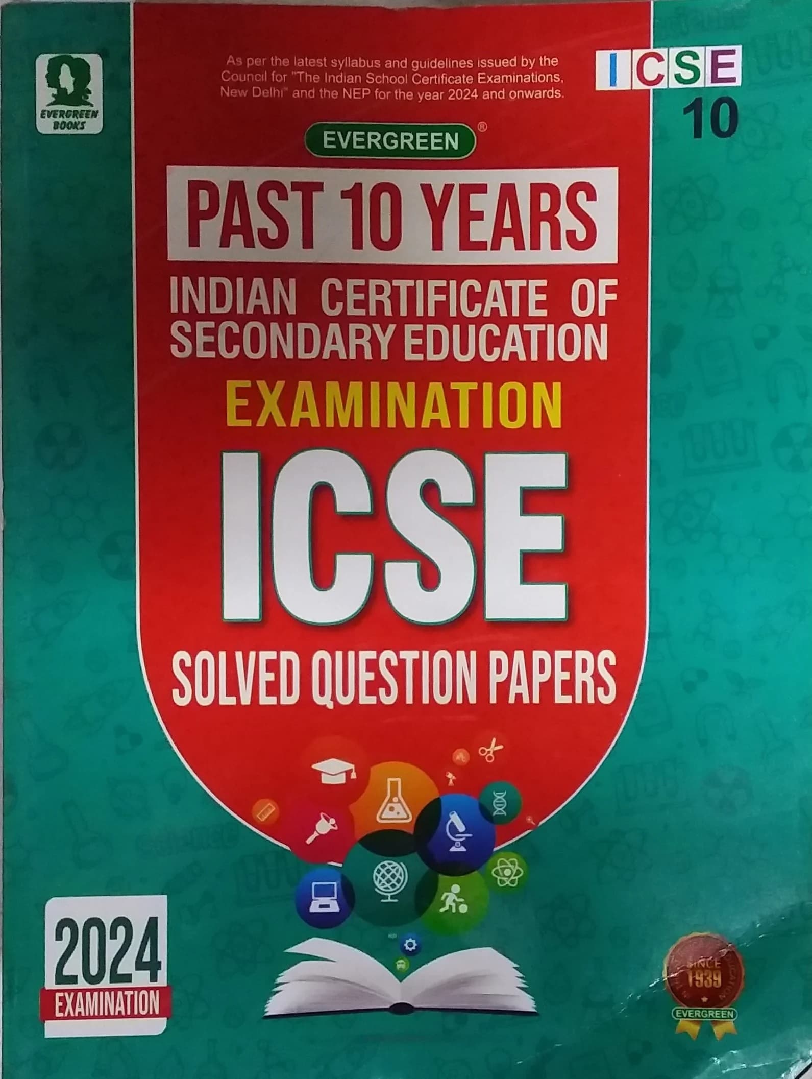 Evergreen : Indian Certificate of Secondary Education Examination : Past 10 Years : ICSE Class- 10 (2024)