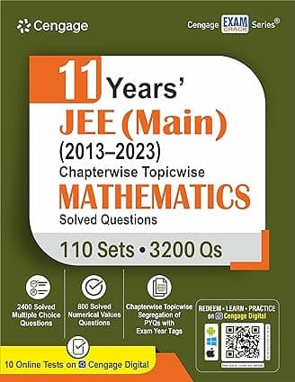 11 Years JEE (Main) (2013-2023) Chapterwise Topicwise Mathematics Solved Questions