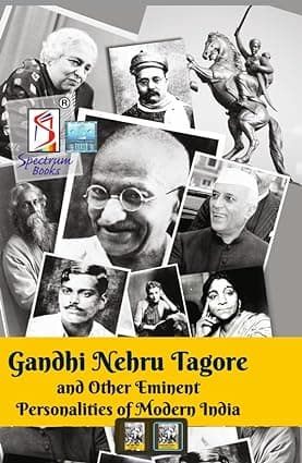 Gandhi, Nehru, Tagore and Other Eminent Personalities of Modern India English