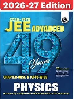 PW 49 Years JEE Advanced PYQ Book Physics Chapterwise & Topicwise Solved Papers (1978-2026) | PYQ with Detailed Solutions By Physics Wallah Expert Team