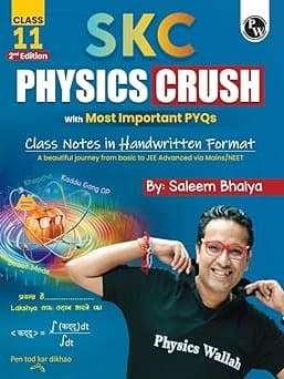 PW SKC Physics Crush Class 11 (English Edition) Handwritten Format Notes For JEE and NEET Exams By Saleem Sir