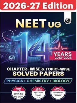 PW NEET 14 Years PYQs (2026-2013) Chapterwise & Topicwise Solved Papers By Physics Wallah Expert Team