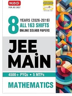 JEE Main 8 Years (2026-2019) PYQs Mathematics | All 163 Shift Previous Years Solved Papers For JEE Main 2027 Exams By MTG Expert Team