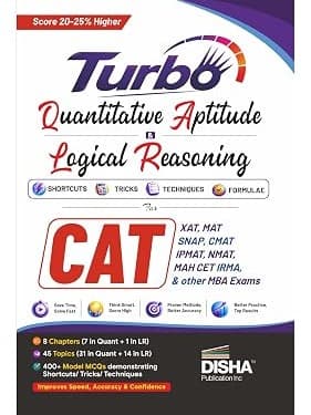 Turbo Quantitative Aptitude & Logical Reasoning - Shortcuts, Tricks, Techniques & Formulae for CAT & other MBA Exams By Disha Expert Team
