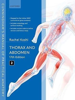 Cunningham's Manual of Practical Anatomy, Volume 2: Thorax and Abdomen By Rachel Koshi