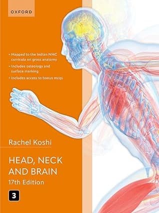Cunningham's Manual of Practical Anatomy, Volume 3: Head, Neck and Brain By Rachel Koshi